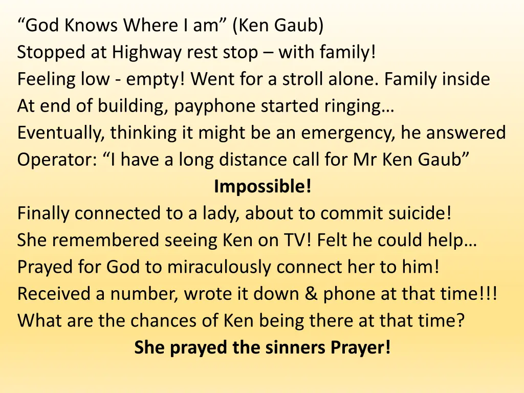 god knows where i am ken gaub stopped at highway