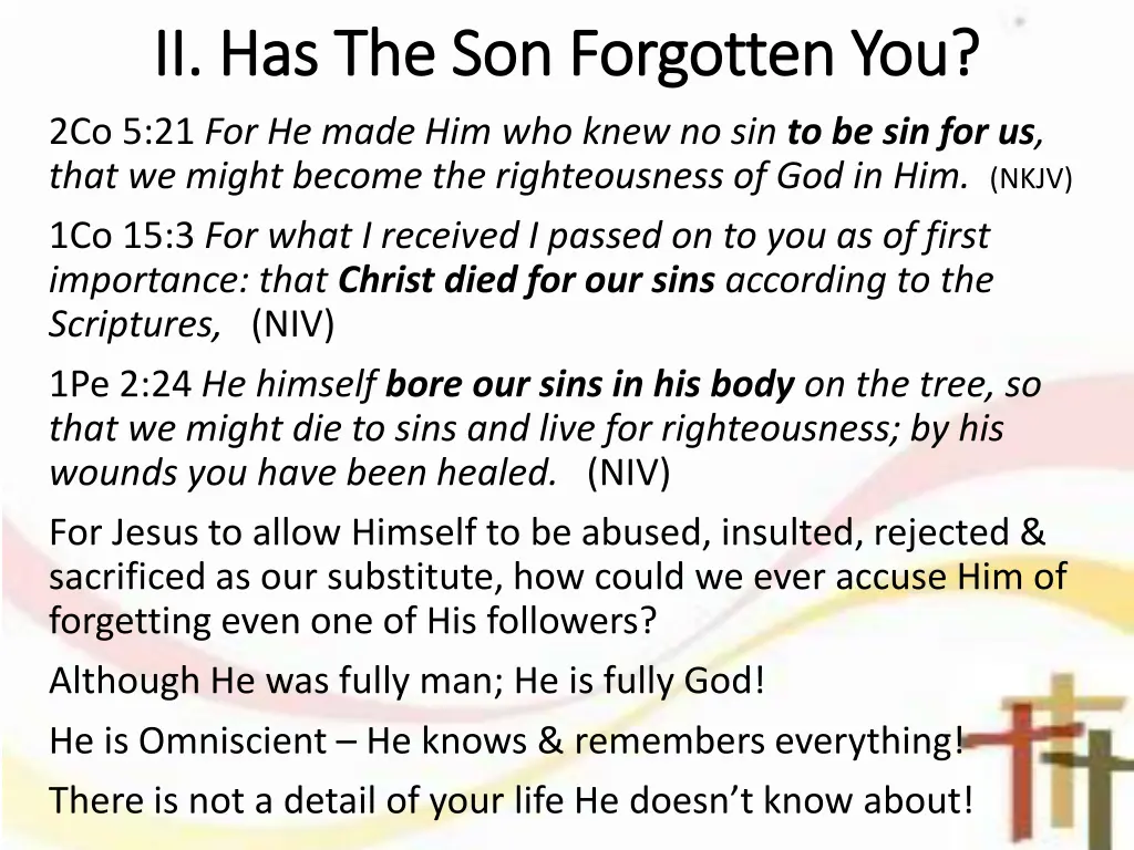 ii has the son forgotten