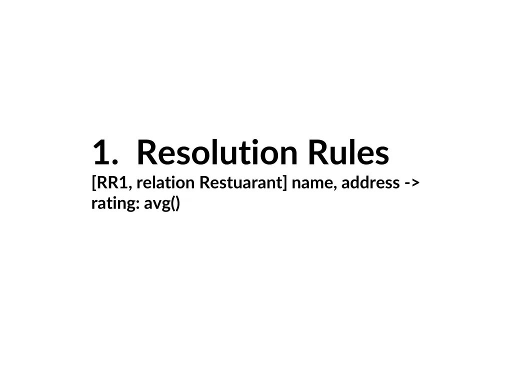 1 resolution rules rr1 relation restuarant name