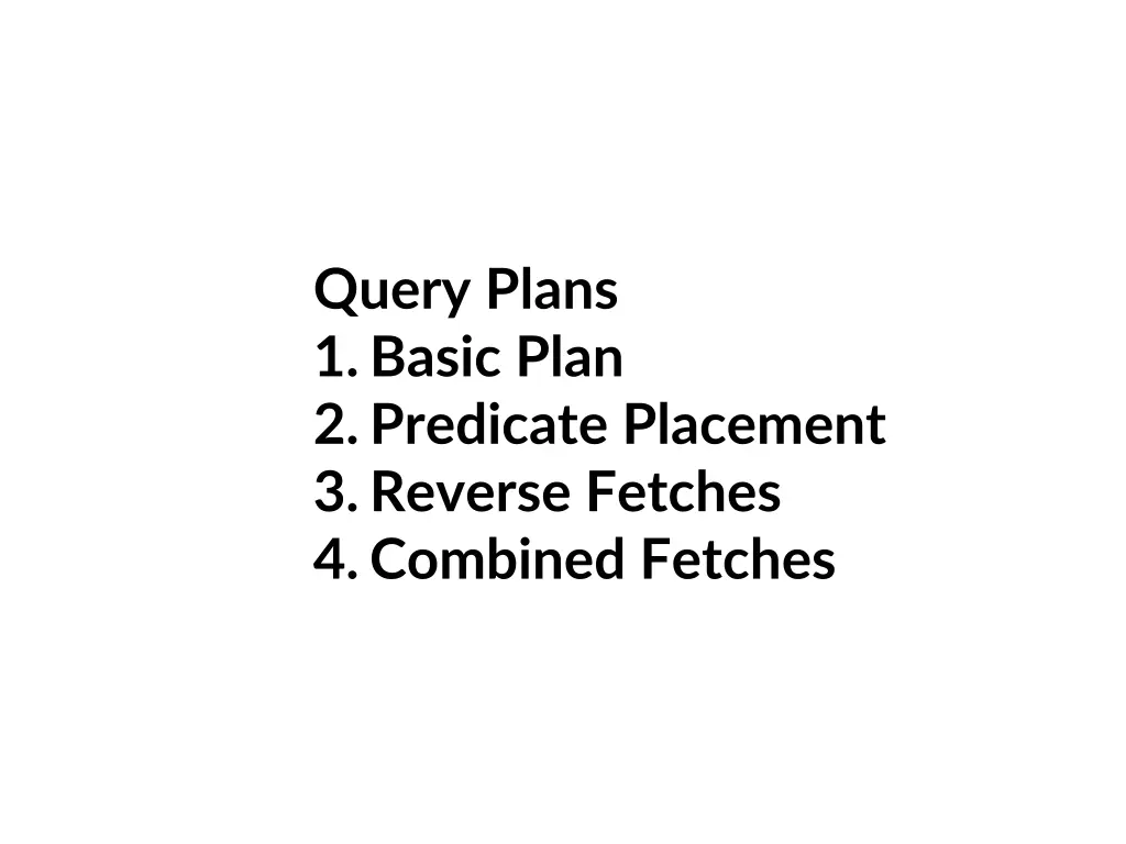 query plans 1 basic plan 2 predicate placement