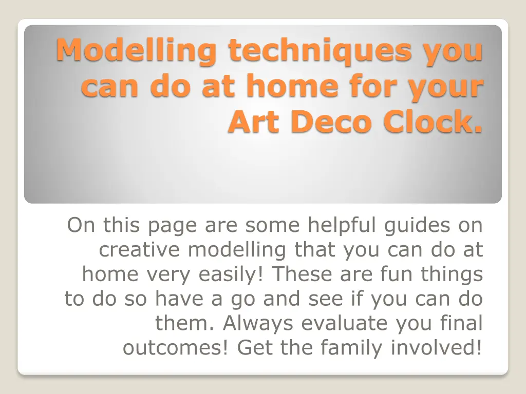 modelling techniques you can do at home for your