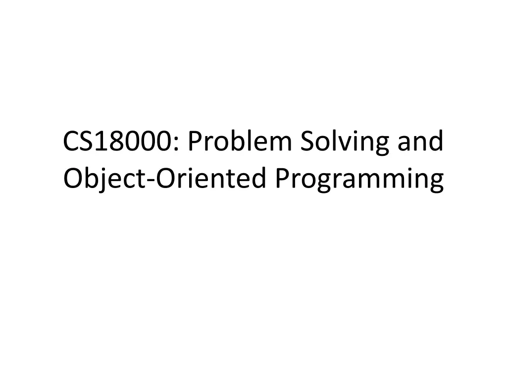 cs18000 problem solving and object oriented