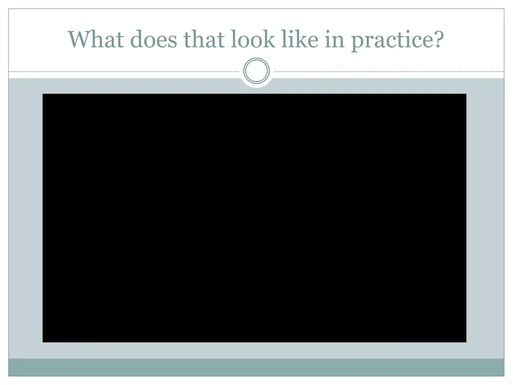 what does that look like in practice
