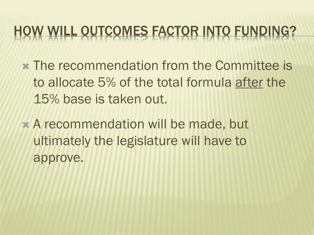 how will outcomes factor into funding