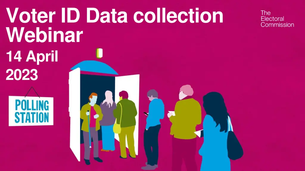 voter id data collection webinar 14 april 2023