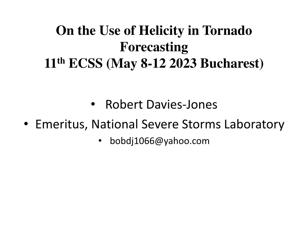 on the use of helicity in tornado forecasting