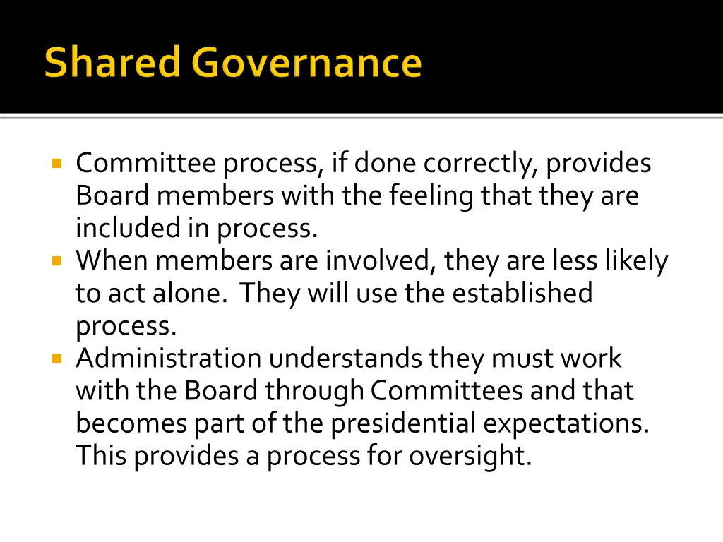 committee process if done correctly provides