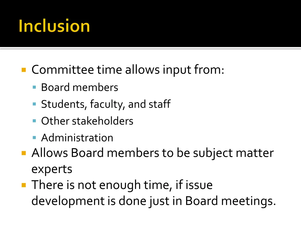 committee time allows input from board members