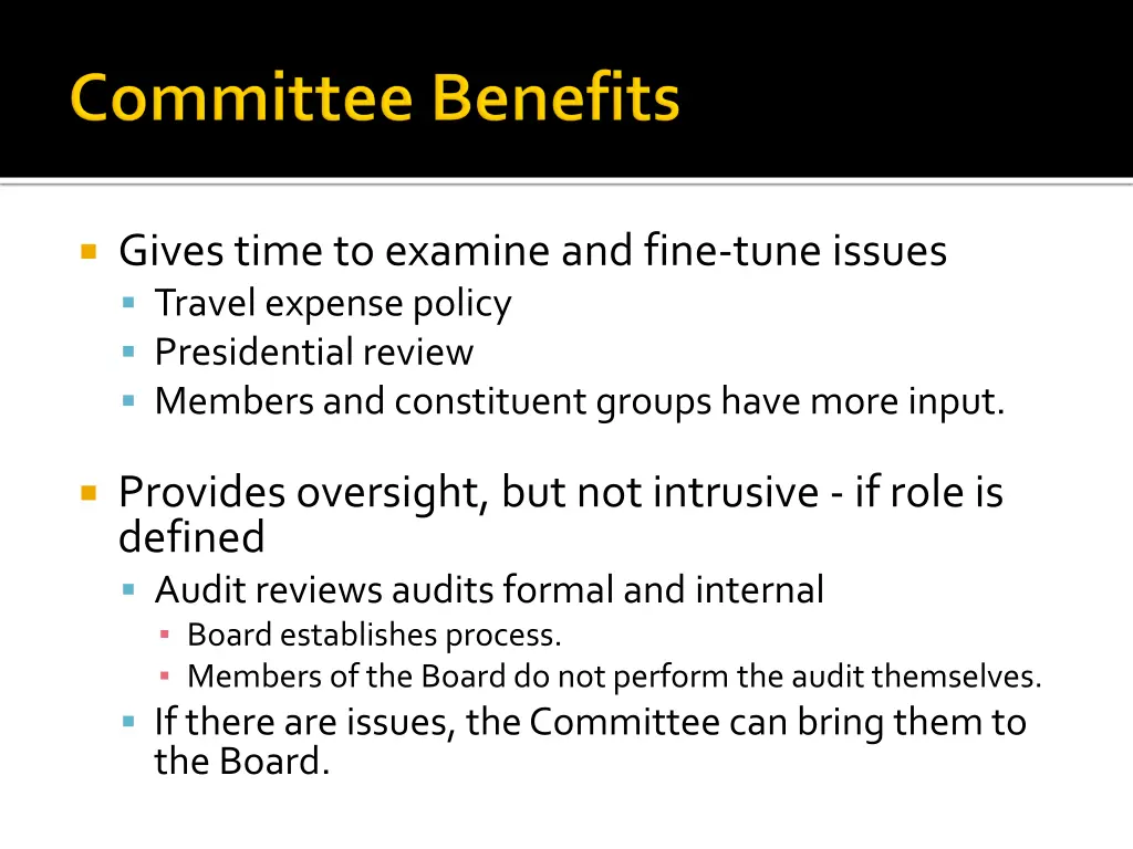 gives time to examine and fine tune issues travel