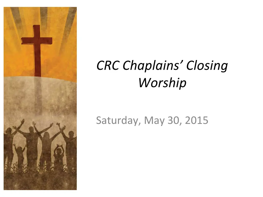 crc chaplains closing worship