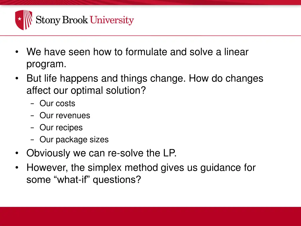 we have seen how to formulate and solve a linear