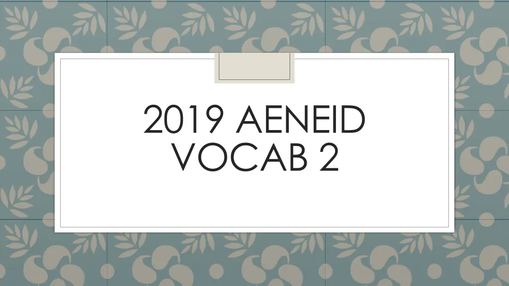 2019 aeneid vocab 2