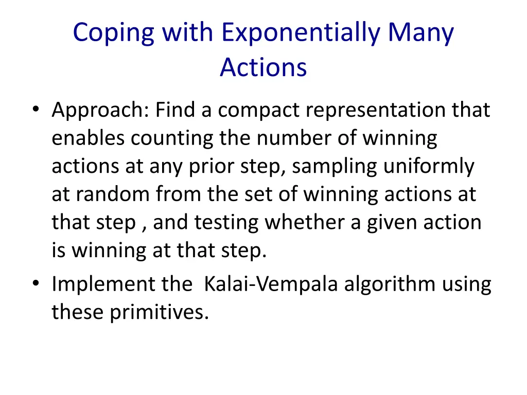 coping with exponentially many actions