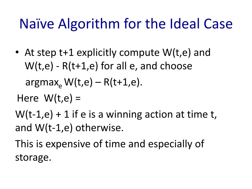 na ve algorithm for the ideal case