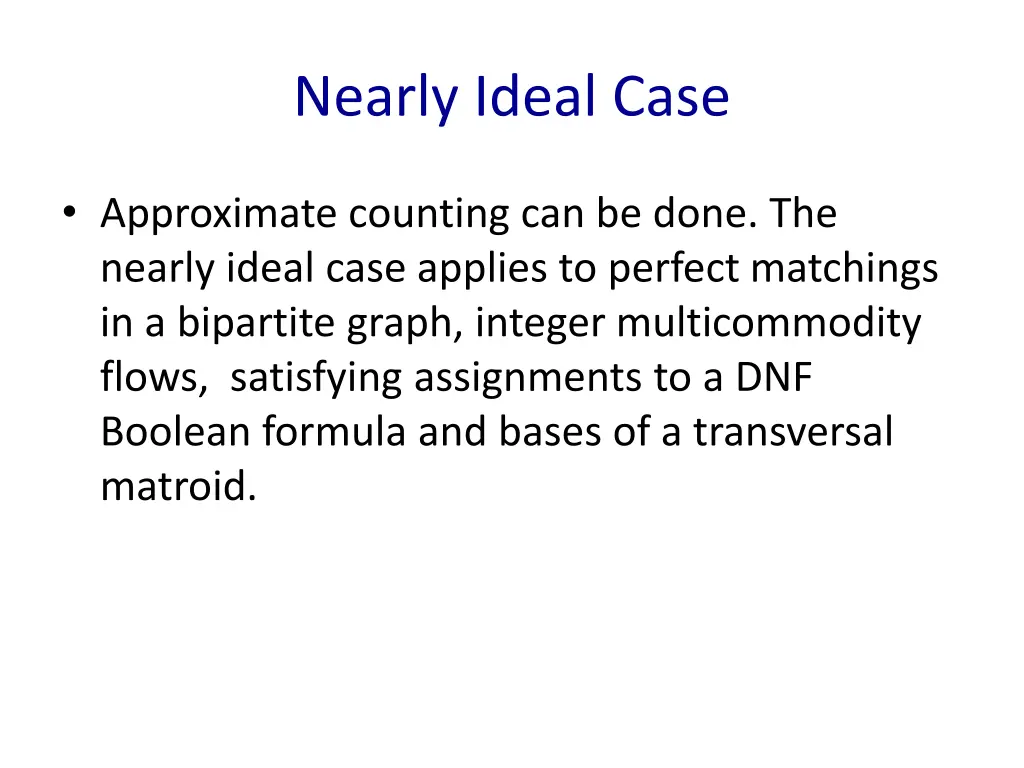 nearly ideal case