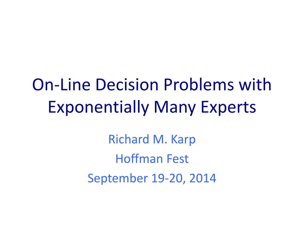 on line decision problems with exponentially many