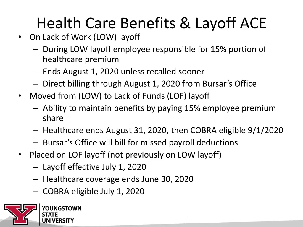 health care benefits layoff ace on lack of work