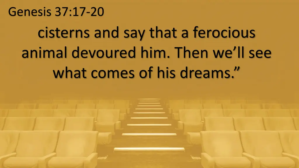 genesis 37 17 20 cisterns and say that