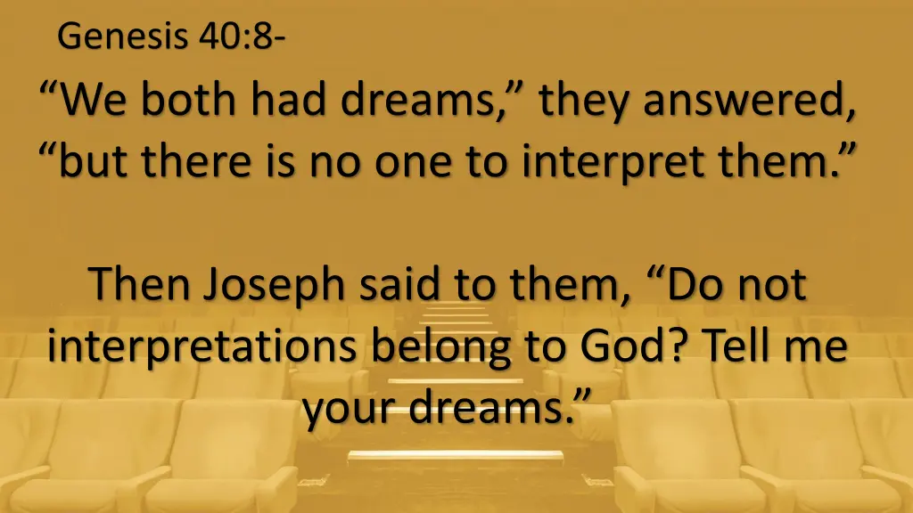 genesis 40 8 we both had dreams they answered 1