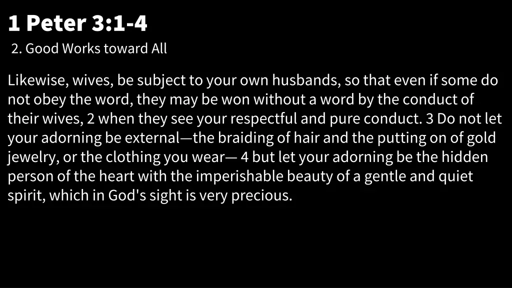 1 peter 3 1 4 2 good works toward all