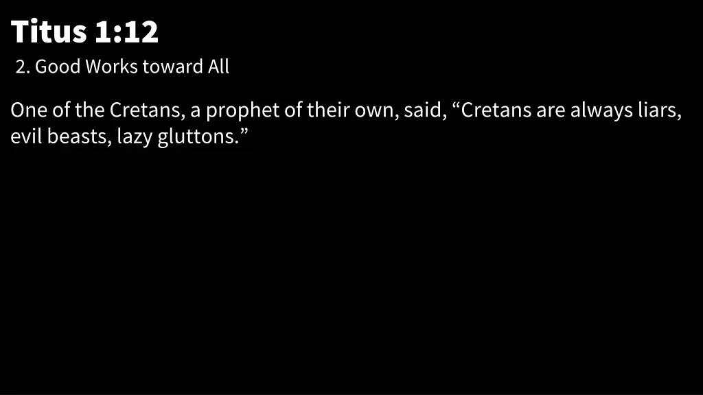 titus 1 12 2 good works toward all