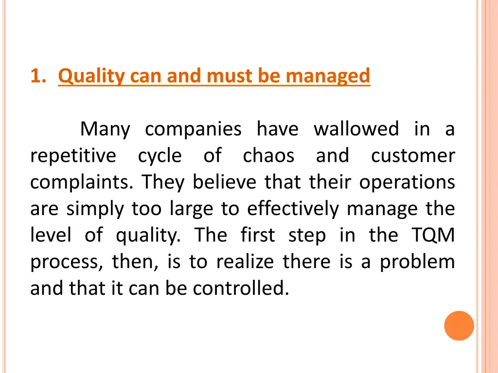 1 quality can and must be managed