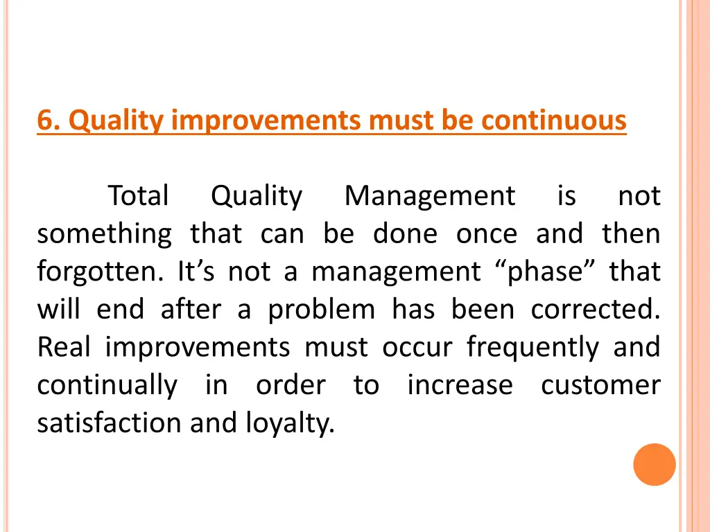 6 quality improvements must be continuous total