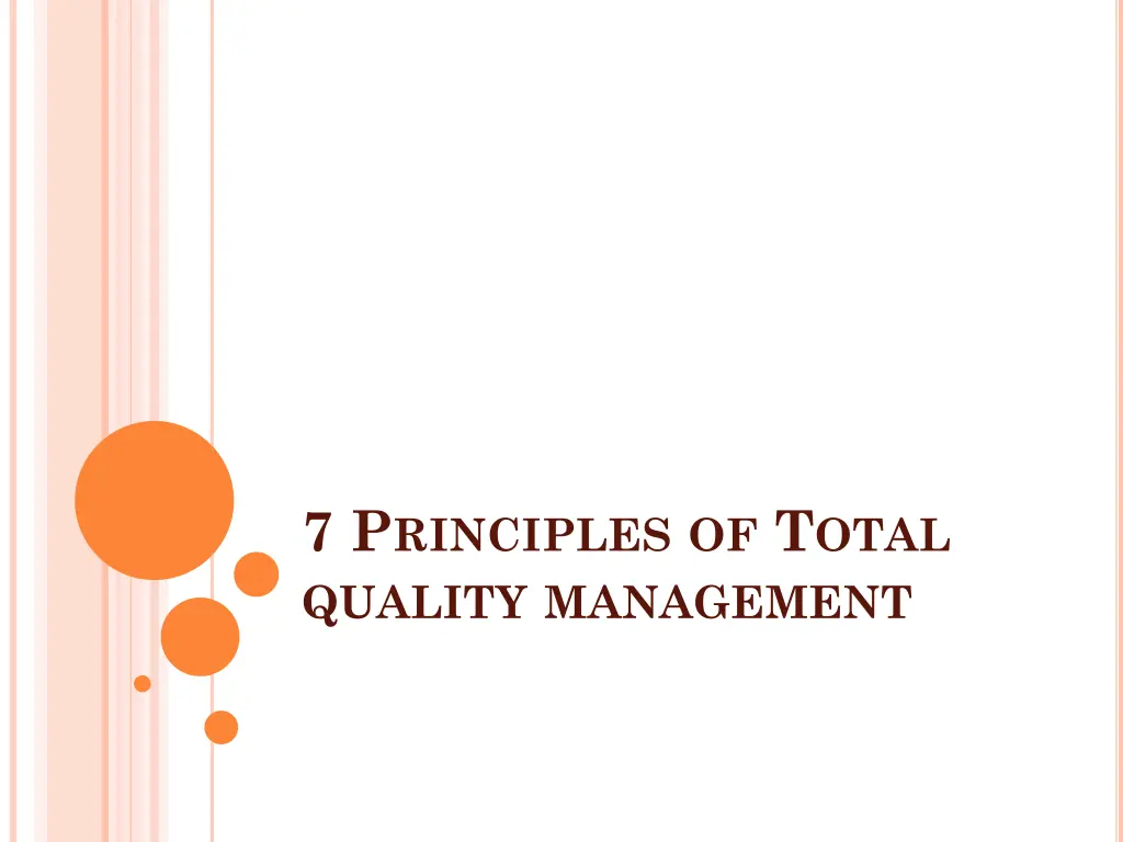 7 p rinciples of t otal quality management