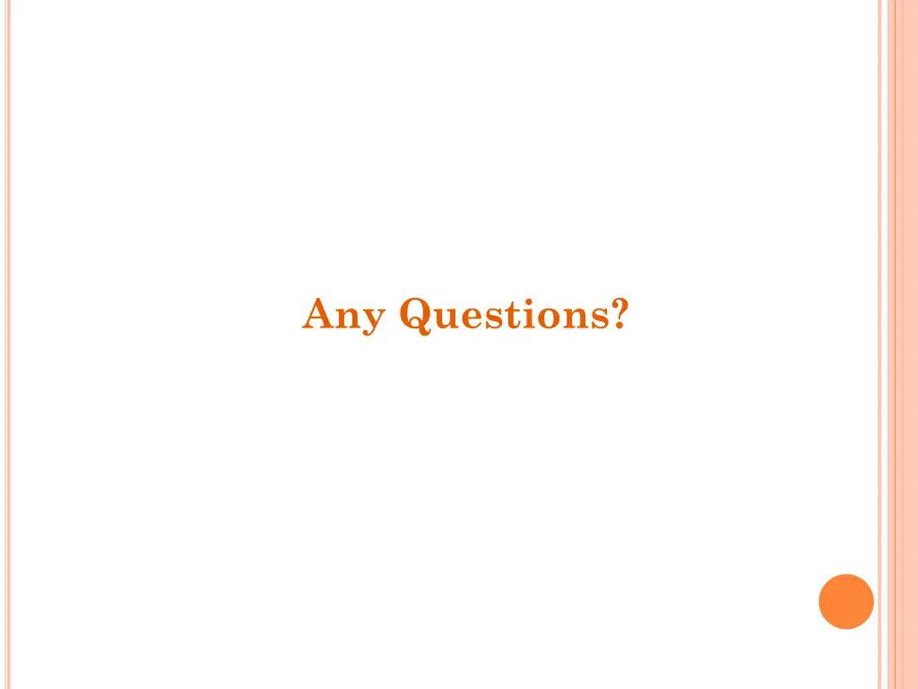 any questions