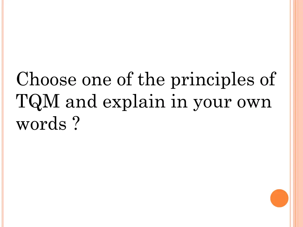 choose one of the principles of tqm and explain