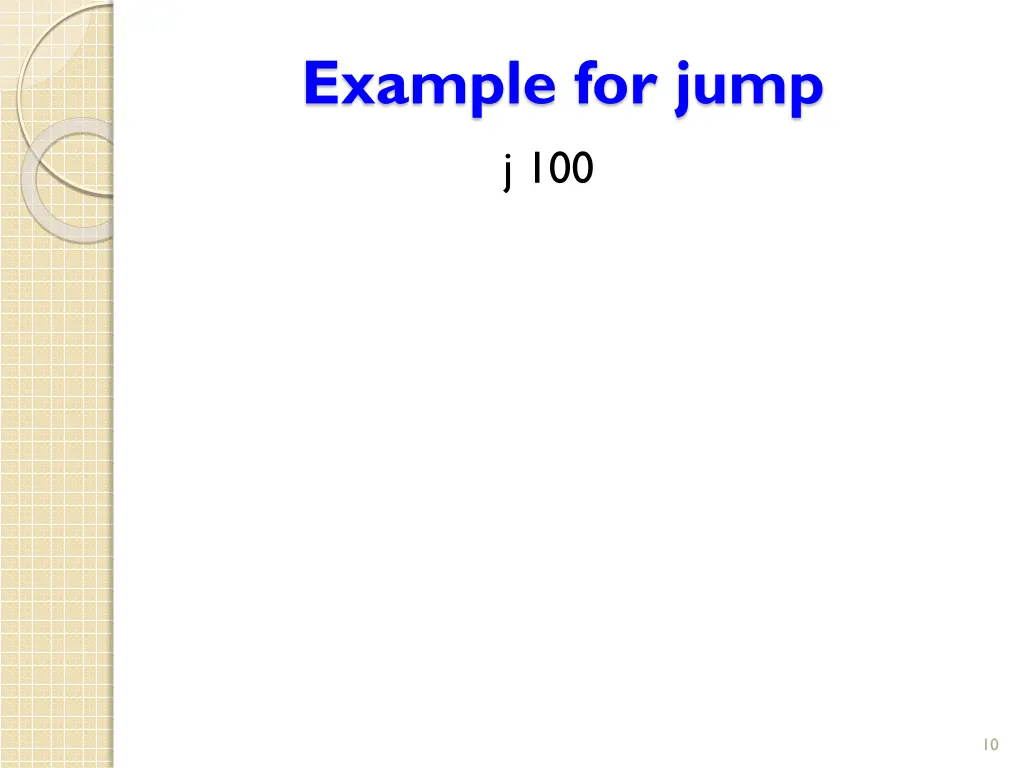 example for jump j 100