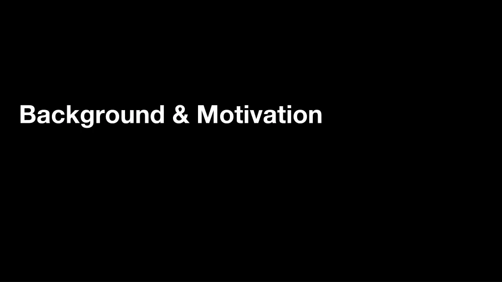 background motivation