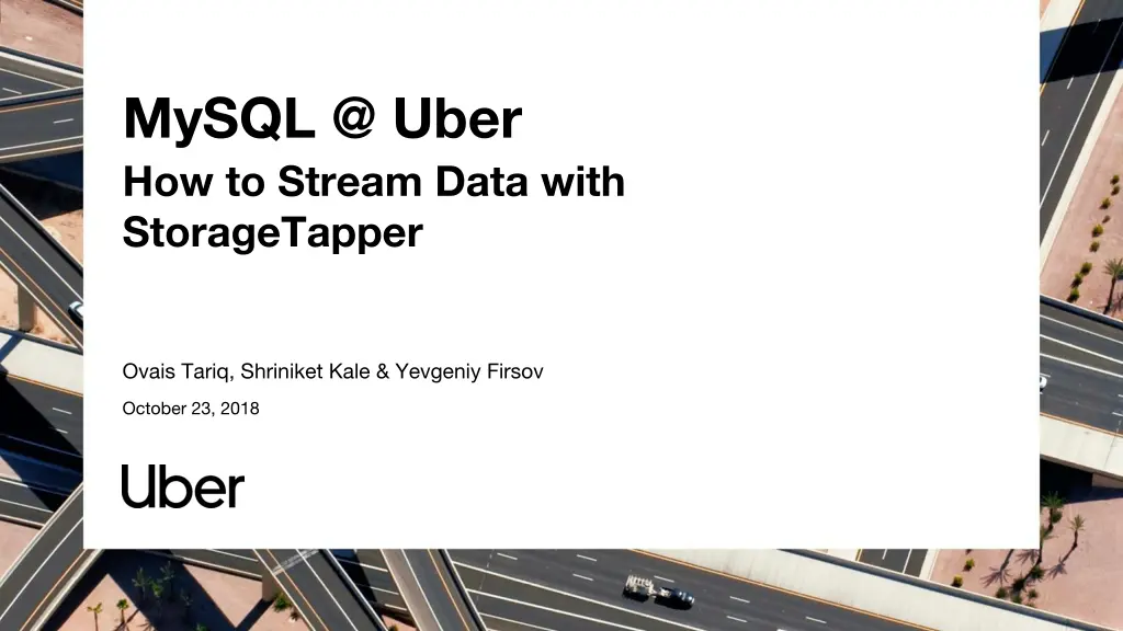 mysql @ uber how to stream data with storagetapper