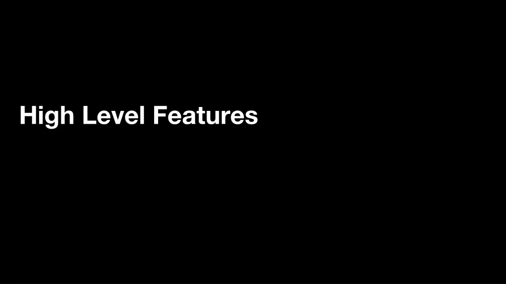 high level features