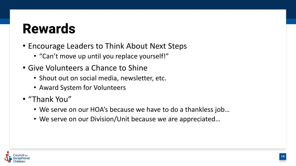 rewards encourage leaders to think about next
