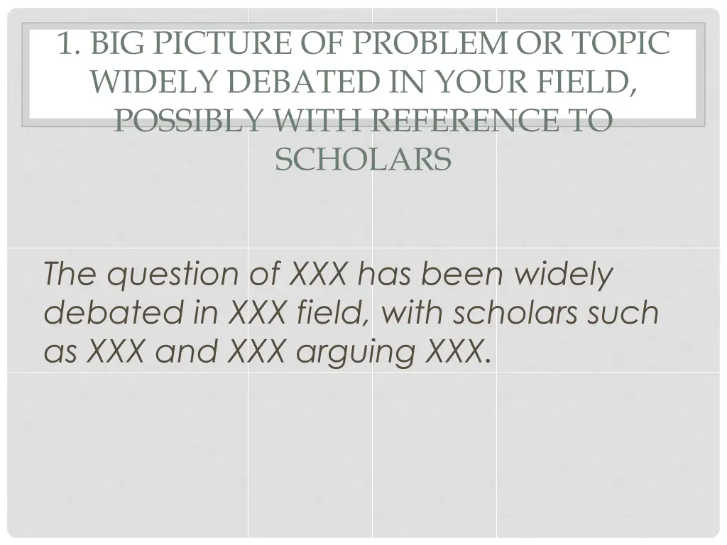 1 big picture of problem or topic widely debated