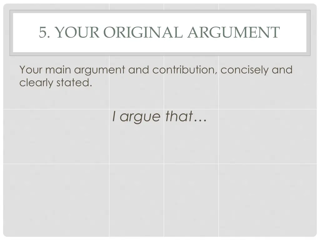 5 your original argument