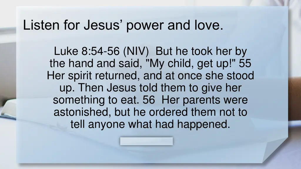 listen for jesus power and love