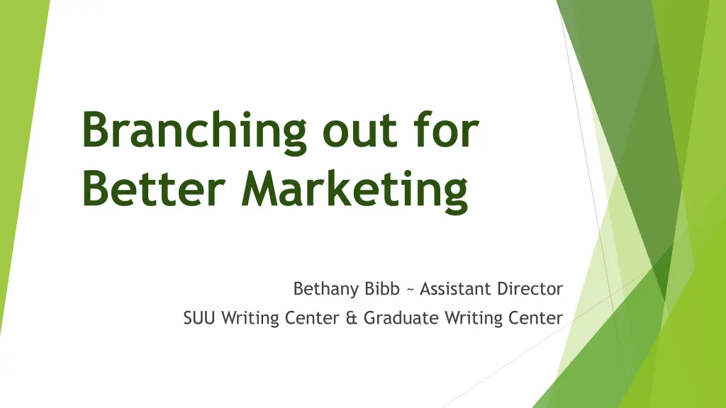 branching out for better marketing