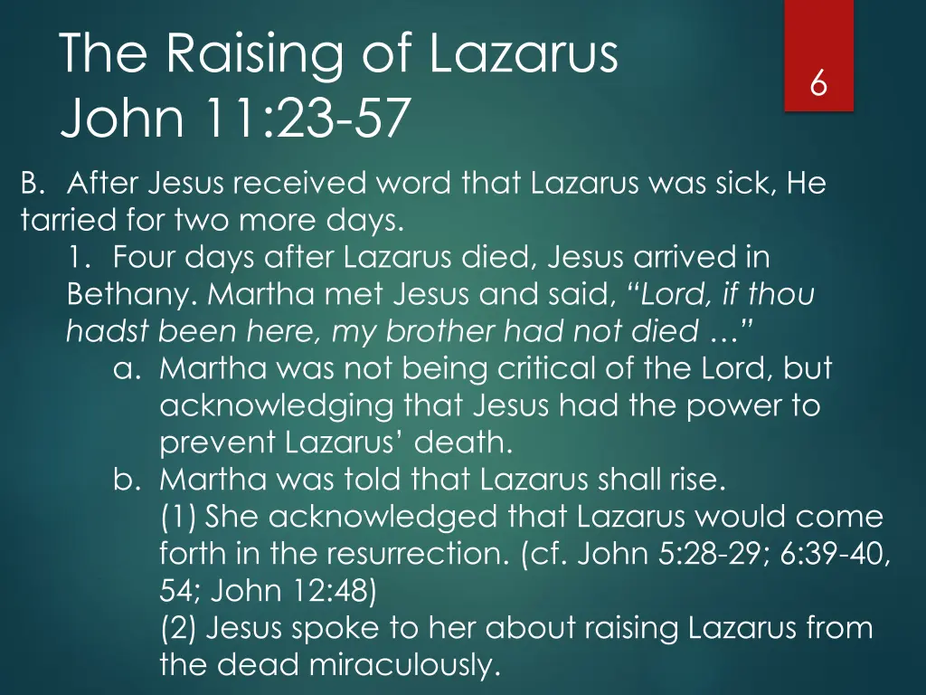 the raising of lazarus john 11 23 57 b after