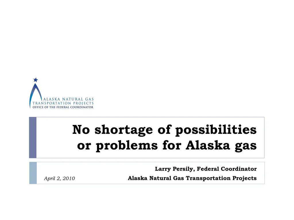 no shortage of possibilities or problems