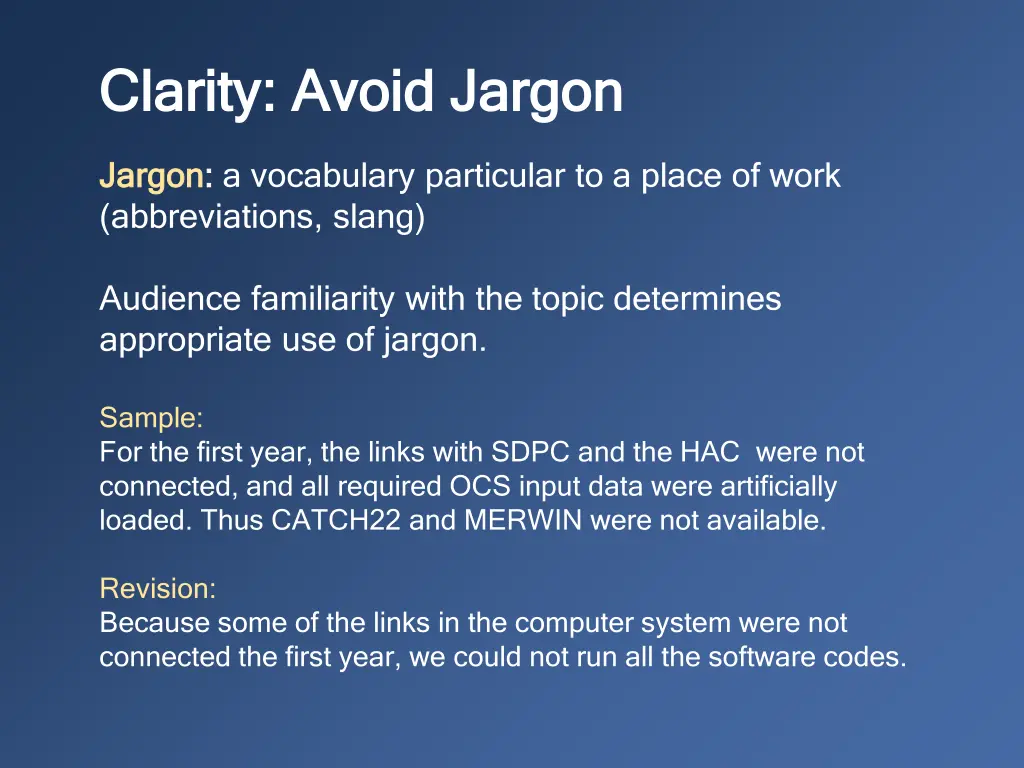 clarity avoid jargon clarity avoid jargon