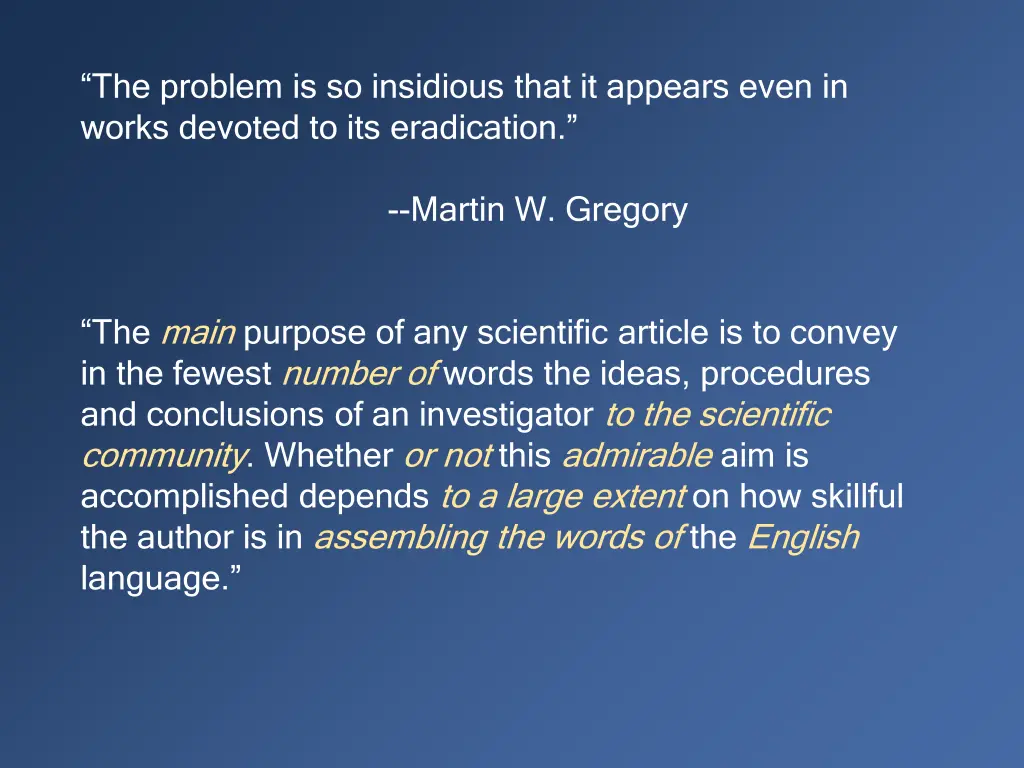 the problem is so insidious that it appears even