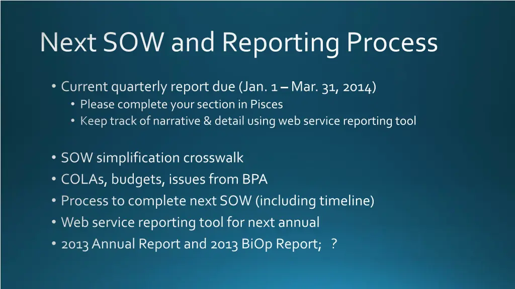 next sow and reporting process