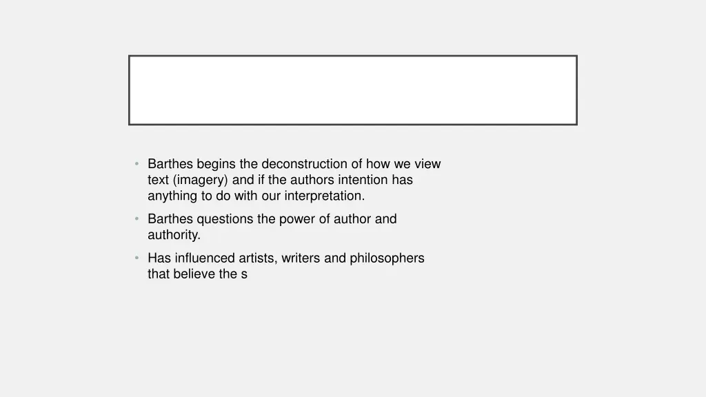 barthes begins the deconstruction of how we view