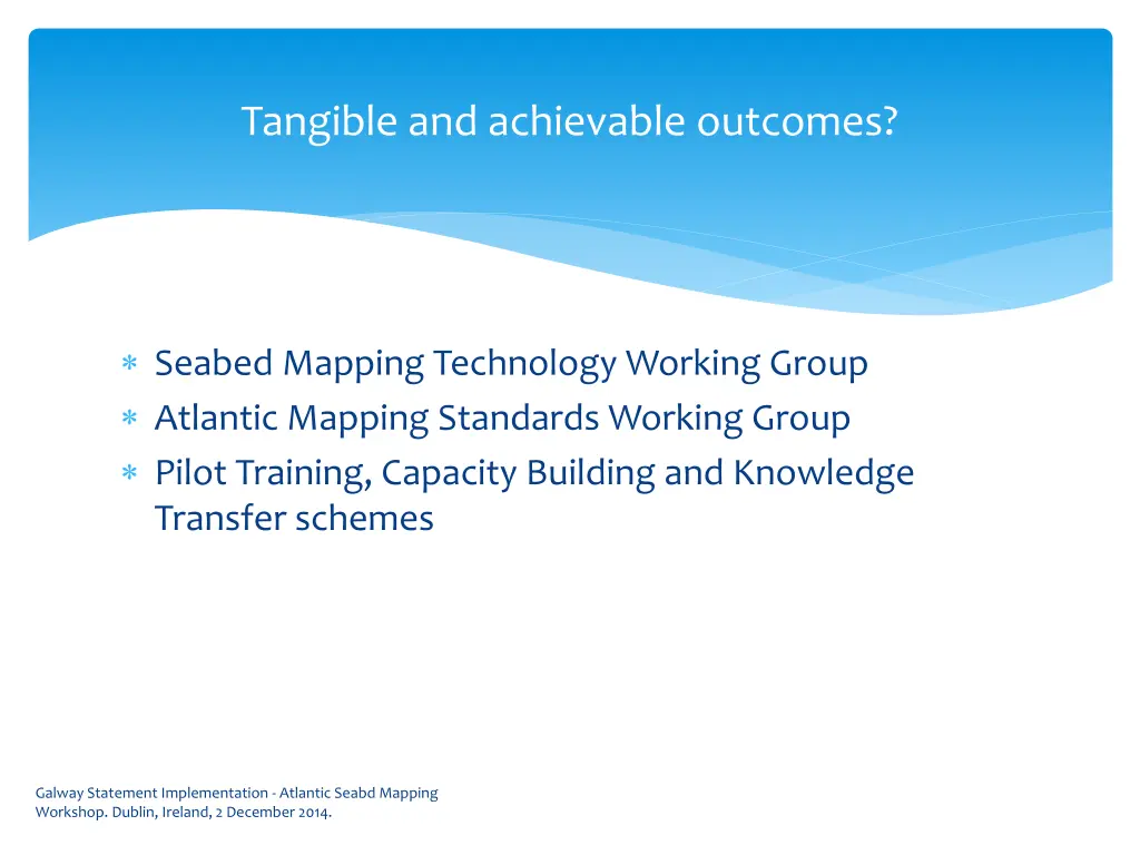 tangible and achievable outcomes