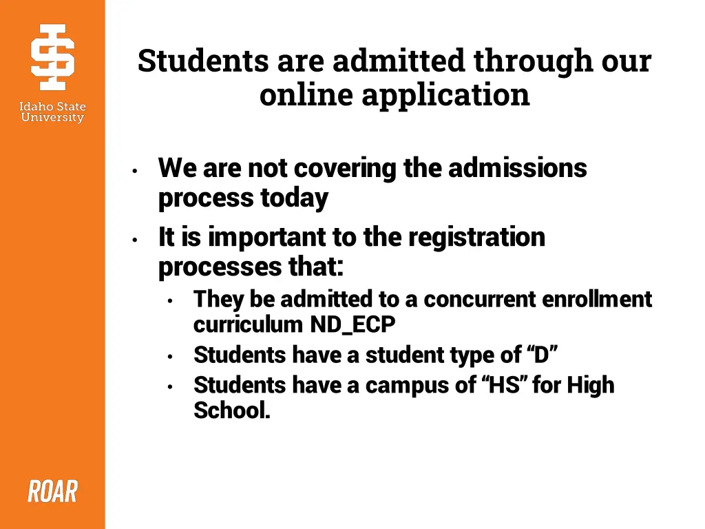 students are admitted through our online