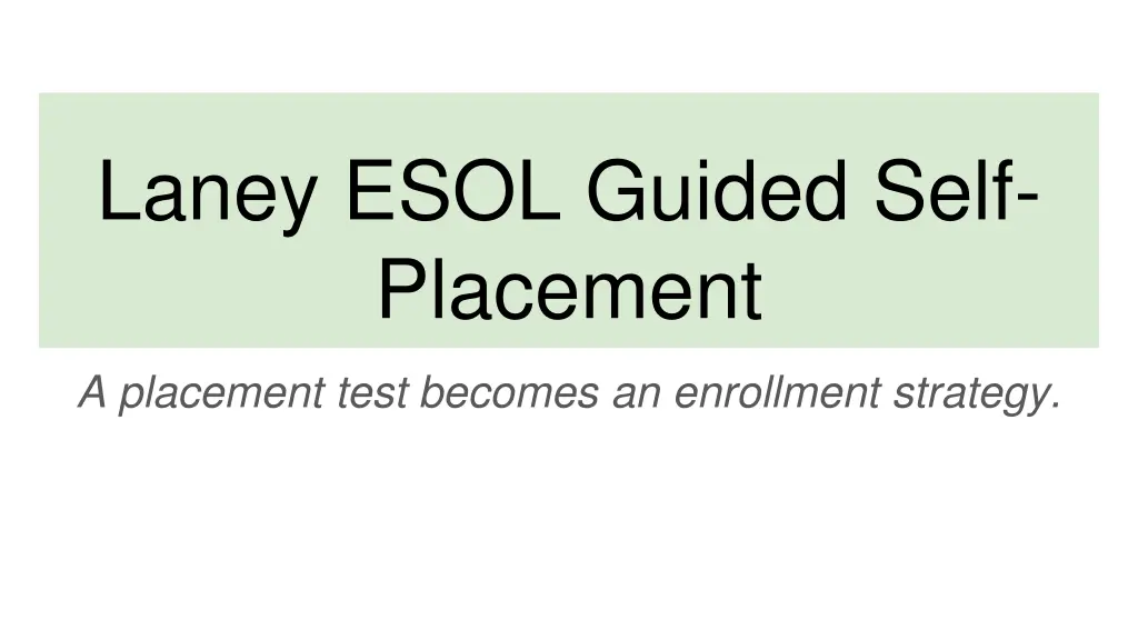laney esol guided self placement