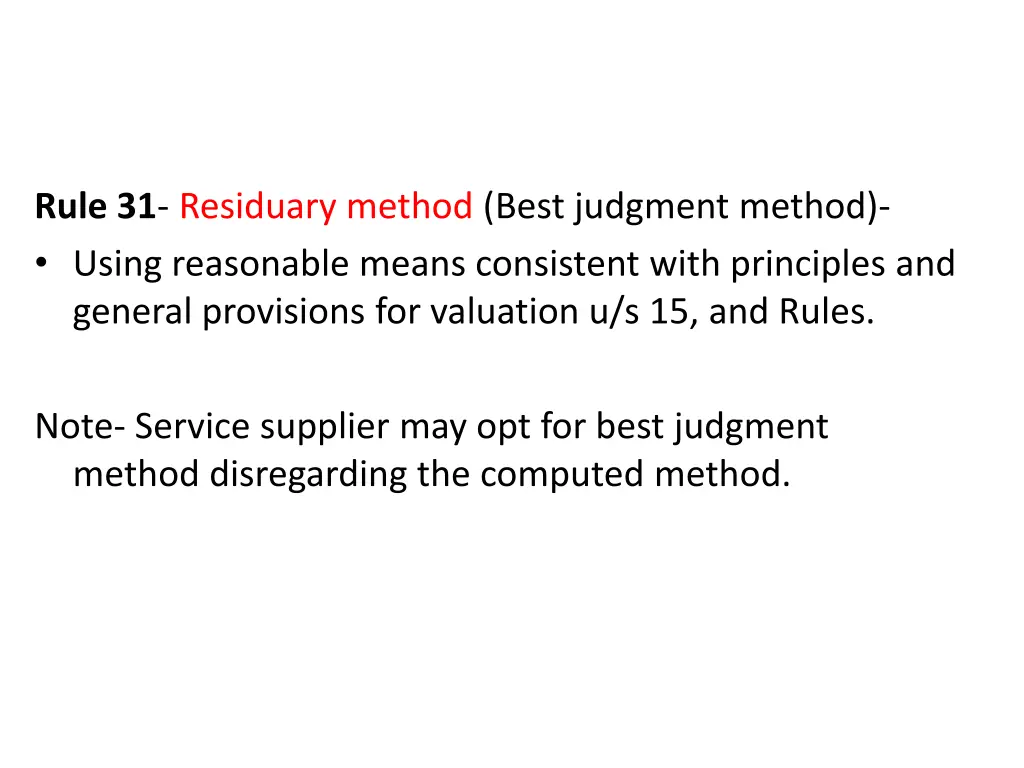 rule 31 residuary method best judgment method