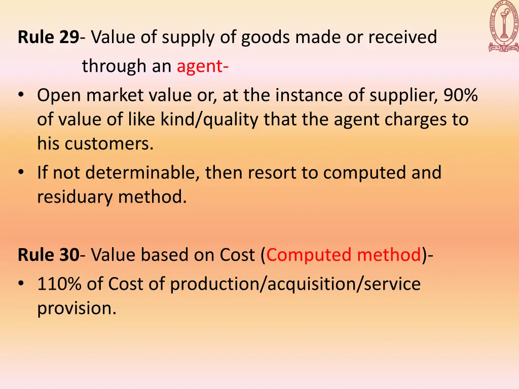 rule 29 value of supply of goods made or received